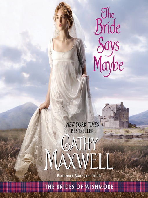 Title details for The Bride Says Maybe by Cathy Maxwell - Available